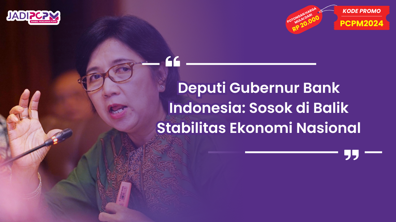 Deputi Gubernur Bank Indonesia
