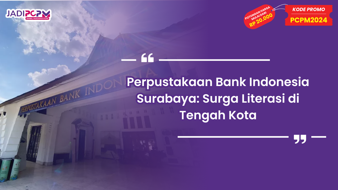Perpustakaan Bank Indonesia Surabaya