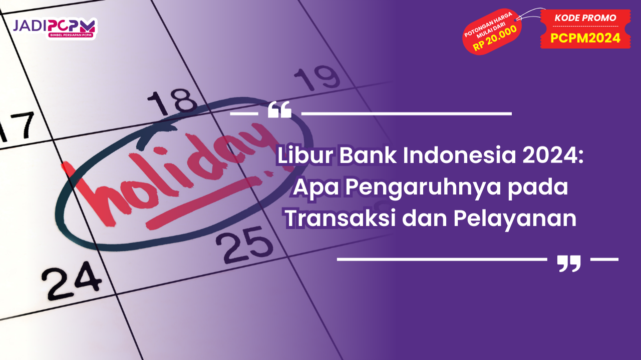 Libur Bank Indonesia 2024