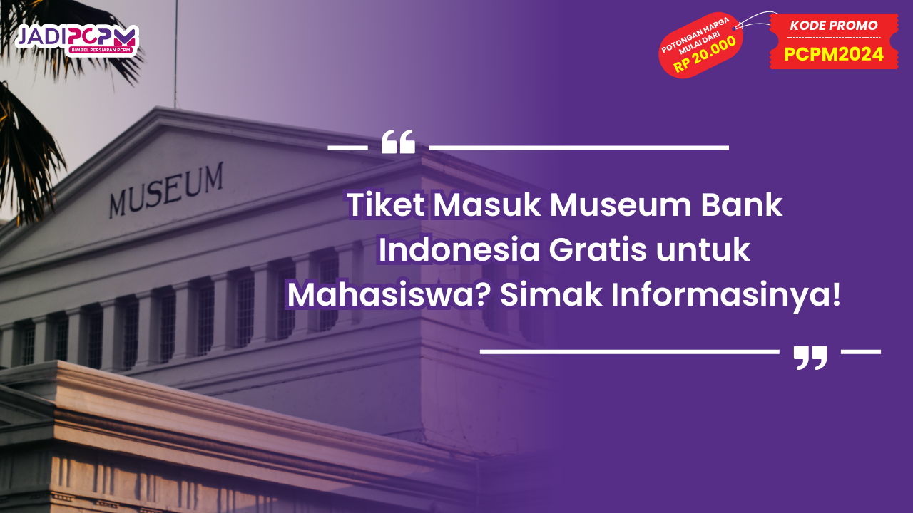 Tiket Masuk Museum Bank Indonesia