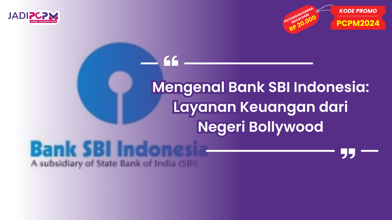 Mengenal Bank SBI Indonesia