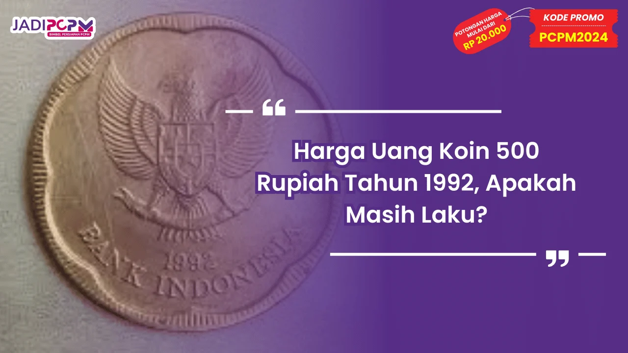 Harga Uang Koin 500 Rupiah Tahun 1992