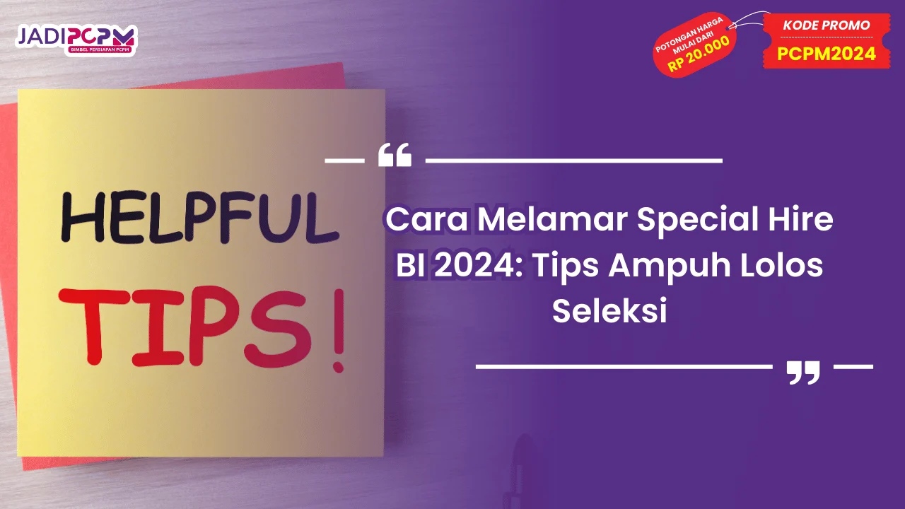 Cara Melamar Special Hire BI 2024