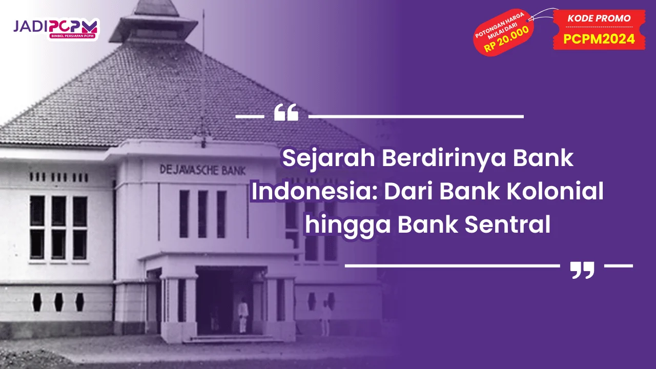 Sejarah Berdirinya Bank Indonesia