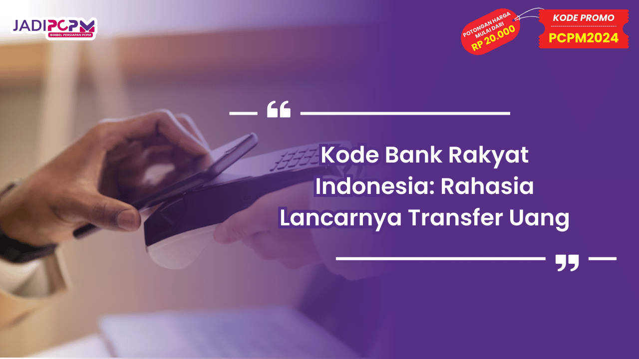 Kode Bank Rakyat Indonesia