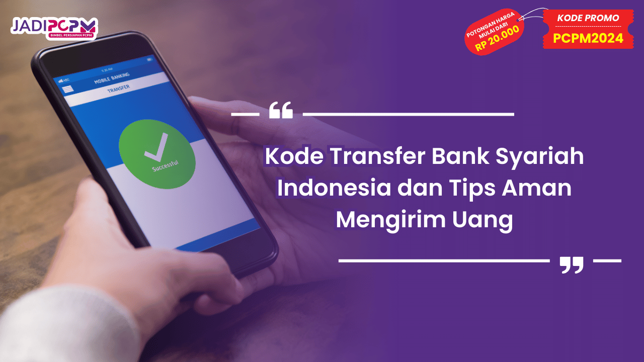 Kode Transfer Bank Syariah Indonesia