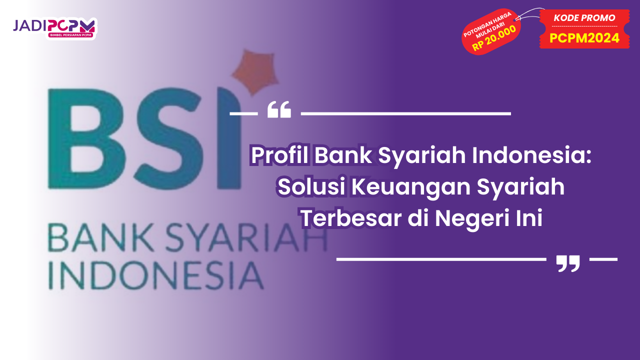 Profil Bank Syariah Indonesia