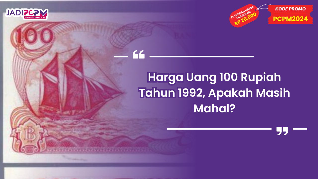 Harga Uang 100 Rupiah Tahun 1992
