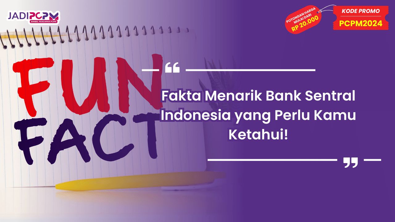 Fakta Menarik Bank Sentral Indonesia