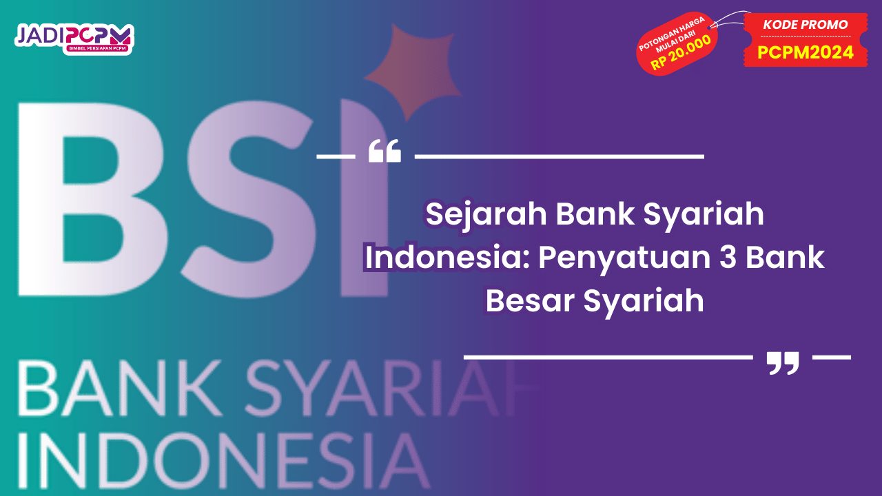 Sejarah Bank Syariah Indonesia