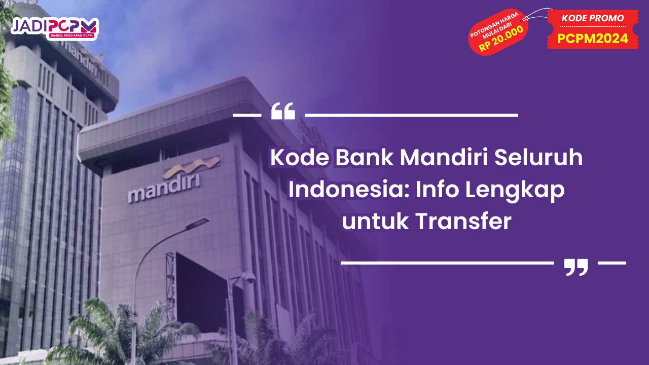 Kode Bank Mandiri Seluruh Indonesia
