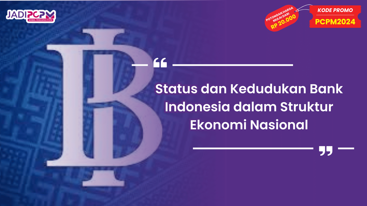 Status dan Kedudukan Bank Indonesia