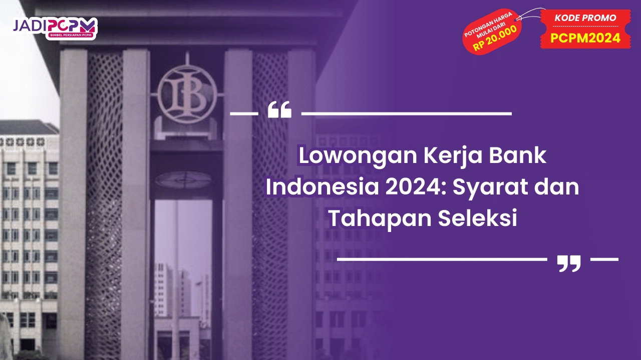 Lowongan Kerja Bank Indonesia