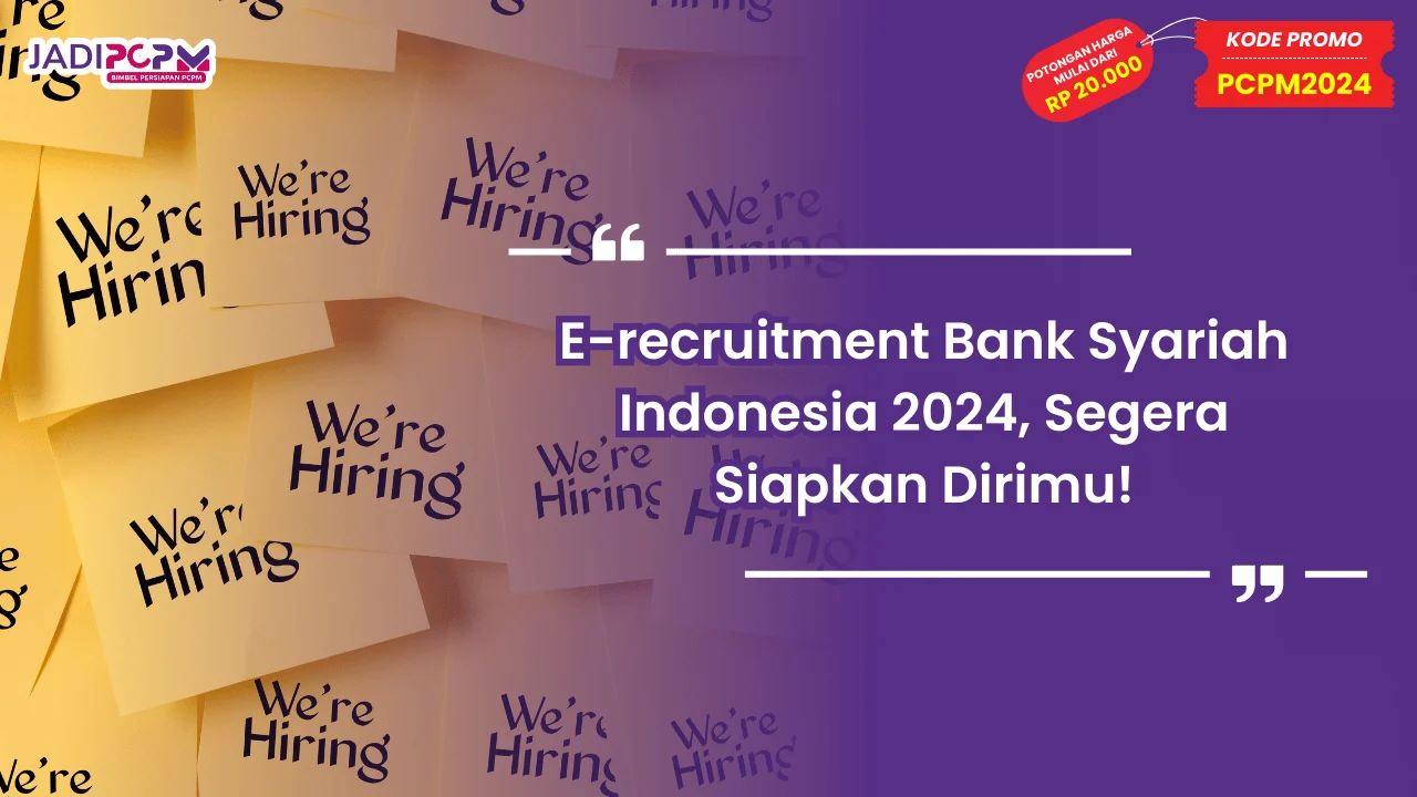 E-recruitment Bank Syariah Indonesia 2024