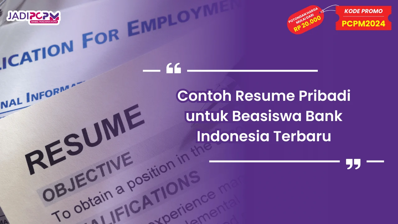 Contoh Resume Pribadi untuk Beasiswa Bank Indonesia