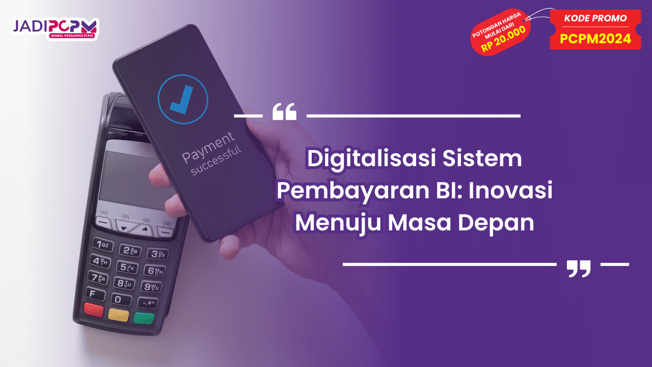 Digitalisasi Sistem Pembayaran BI