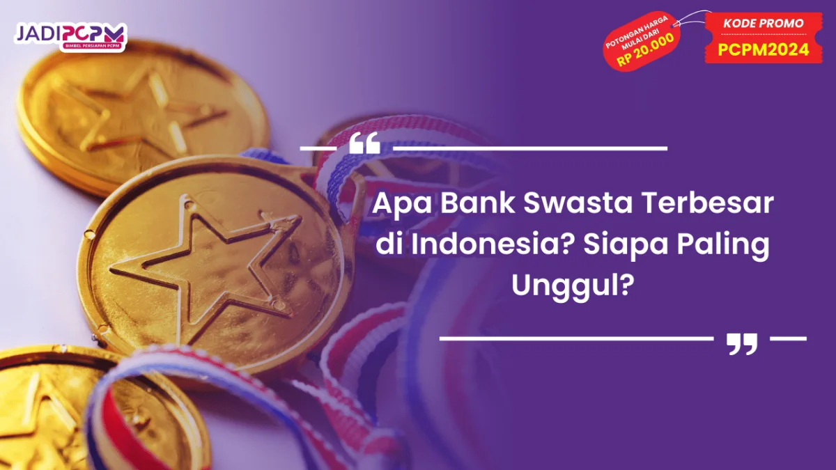 Apa Bank Swasta Terbesar di Indonesia