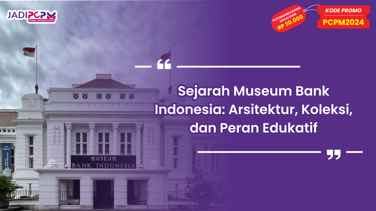 Sejarah Museum Bank Indonesia