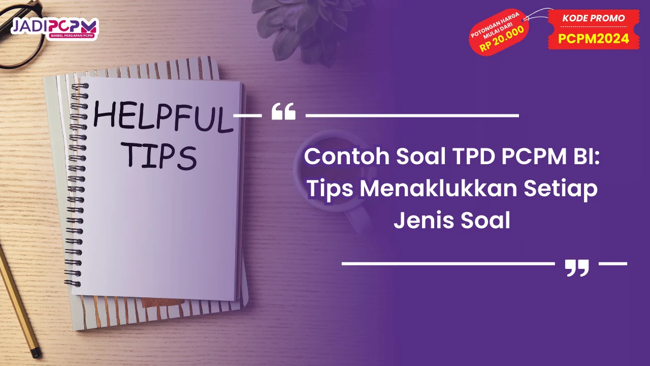 Contoh Soal TPD PCPM BI