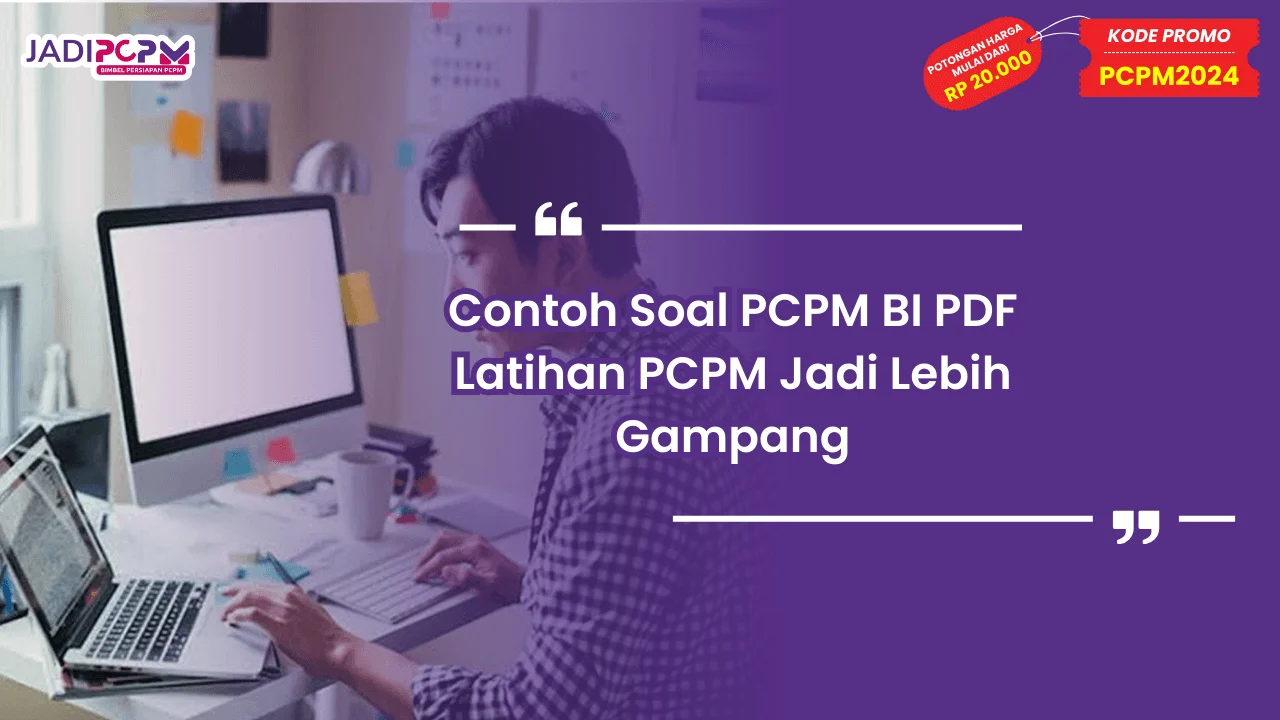 Contoh Soal PCPM BI PDF Latihan PCPM Jadi Lebih Gampang