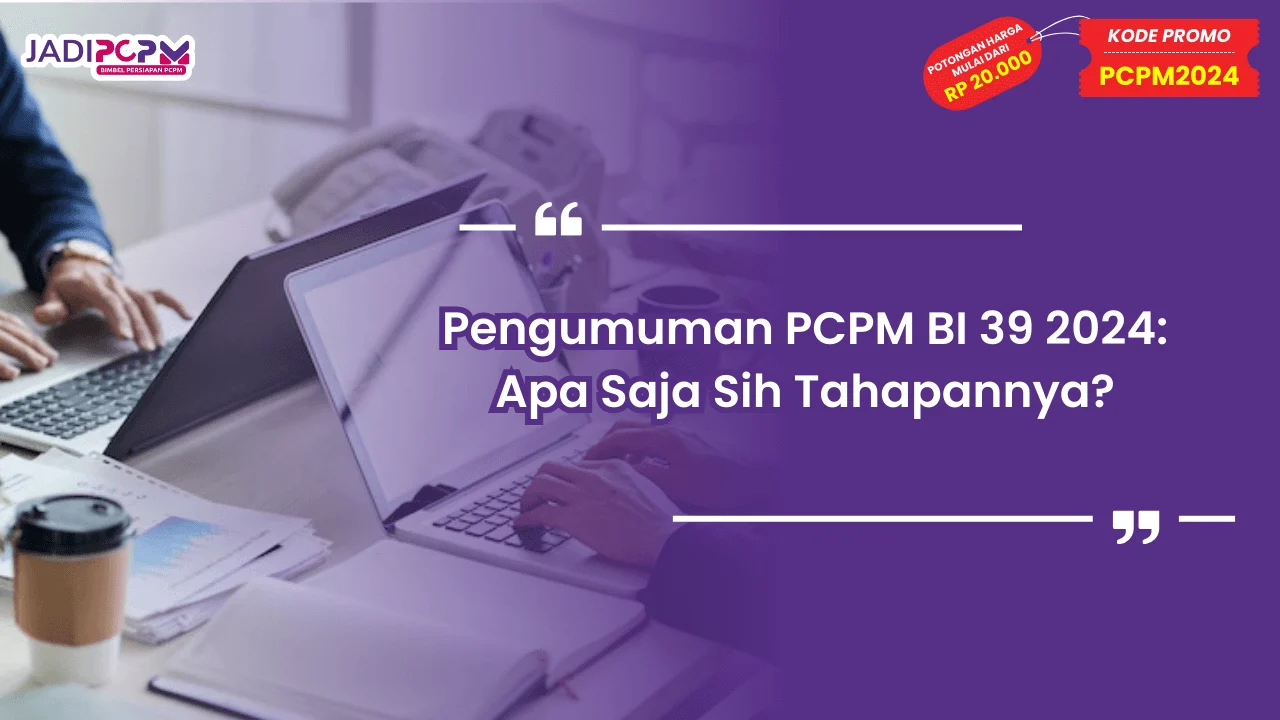 Pengumuman PCPM BI 39 2024