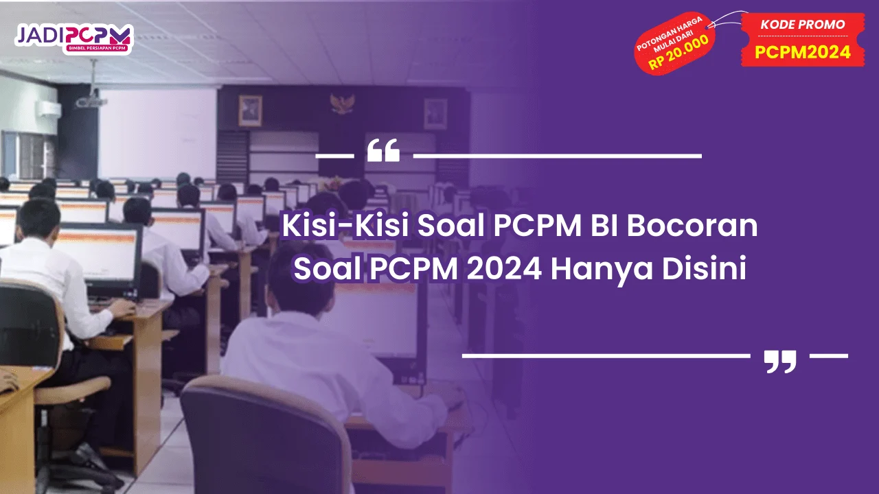 Kisi-Kisi Soal PCPM BI