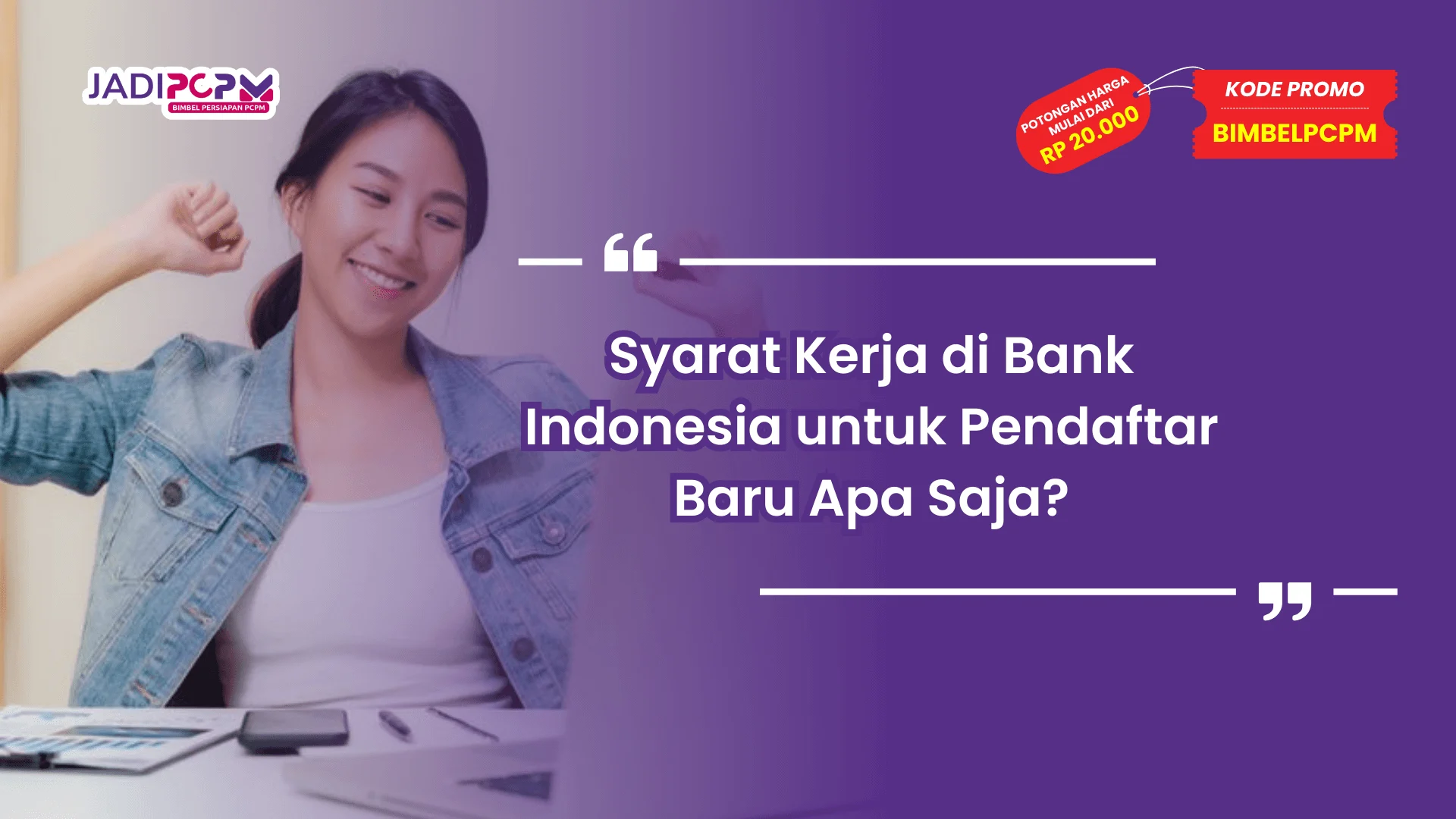 Syarat Kerja di Bank Indonesia untuk Pendaftar Baru