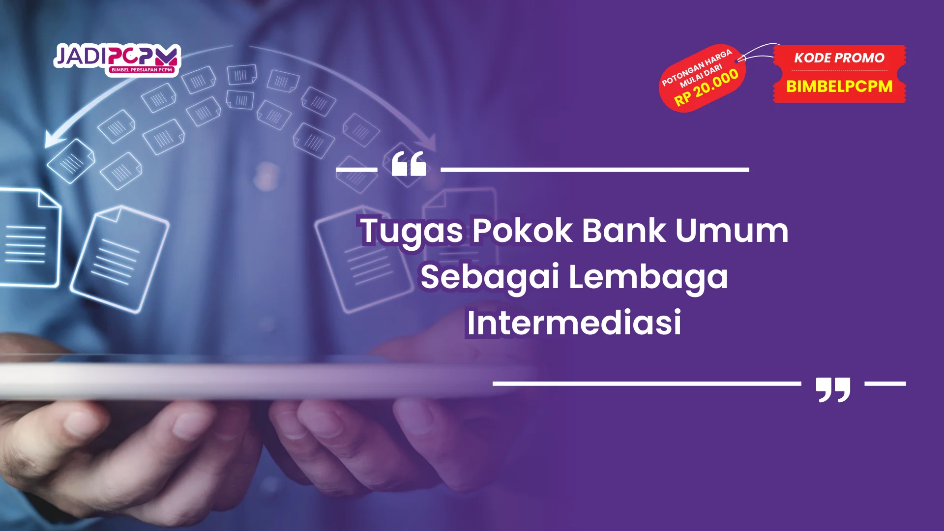 Tugas Pokok Bank Umum Sebagai Lembaga Intermediasi