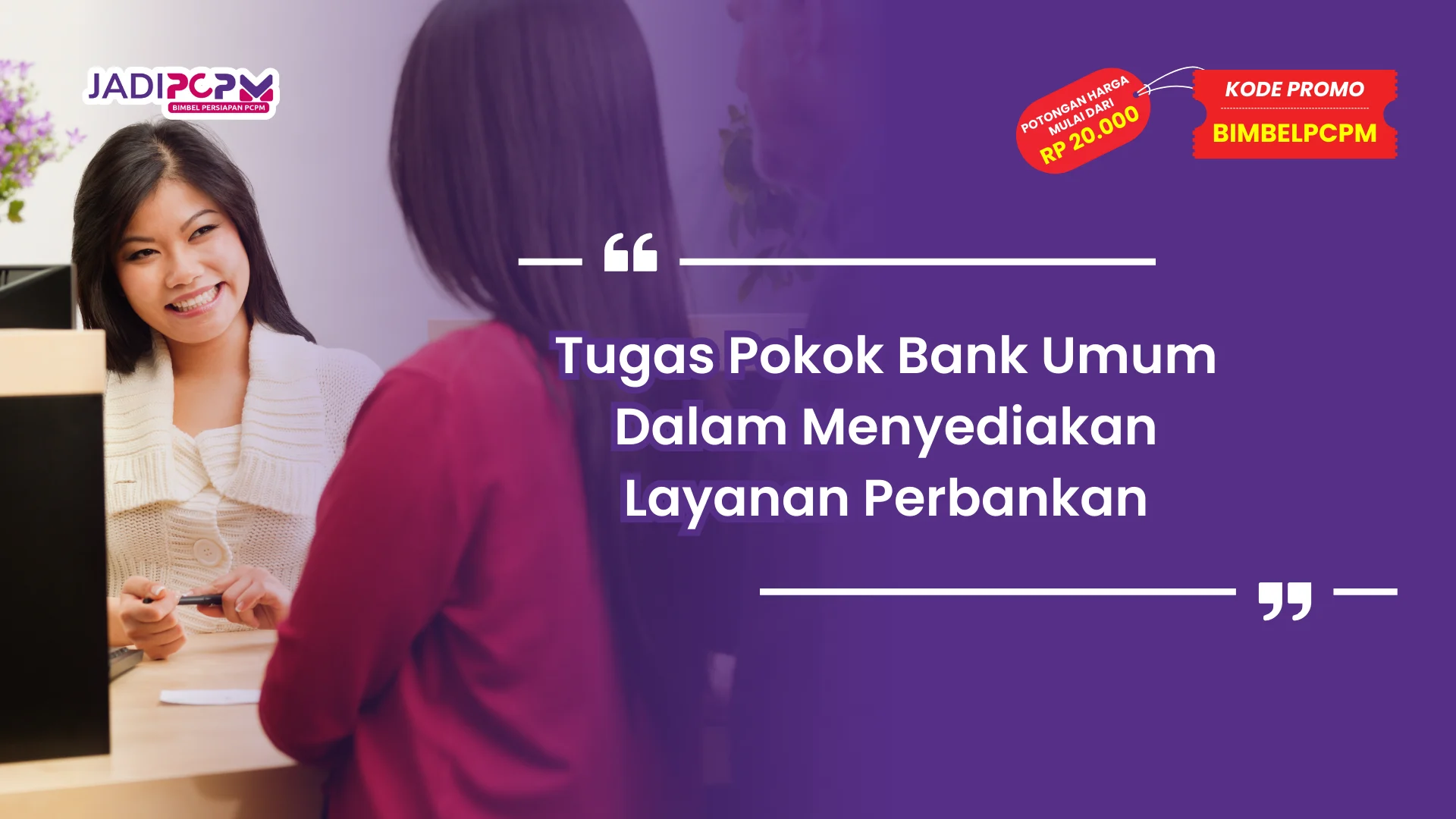 Tugas Pokok Bank Umum Dalam Menyediakan Layanan Perbankan