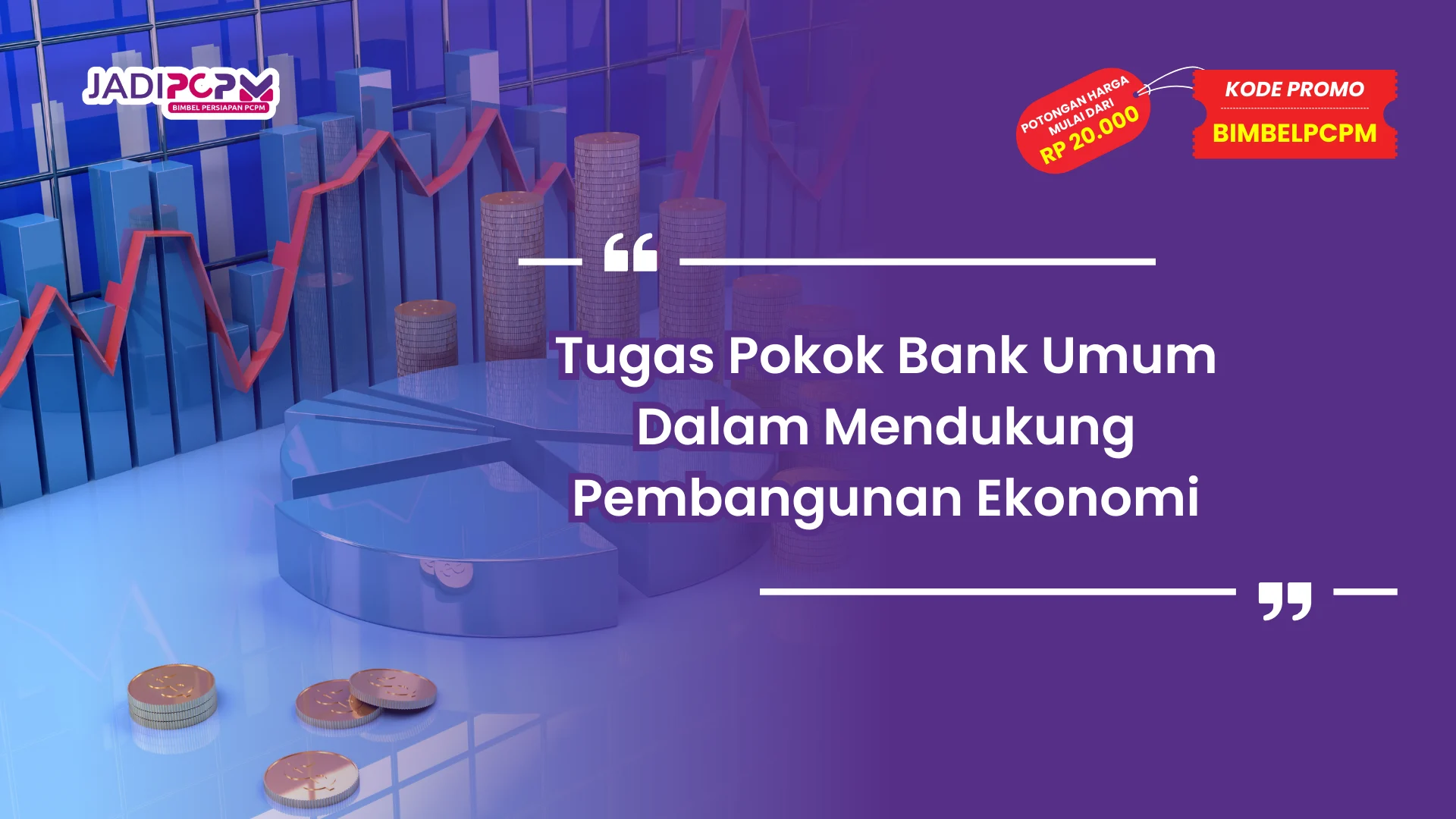 Tugas Pokok Bank Umum Dalam Mendukung Pembangunan Ekonomi