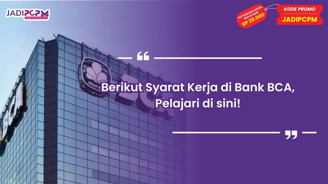 Syarat Kerja di Bank BCA