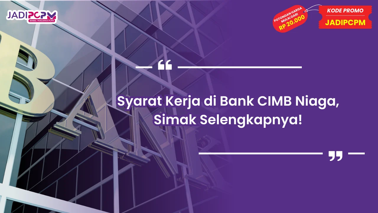 Syarat Kerja di Bank