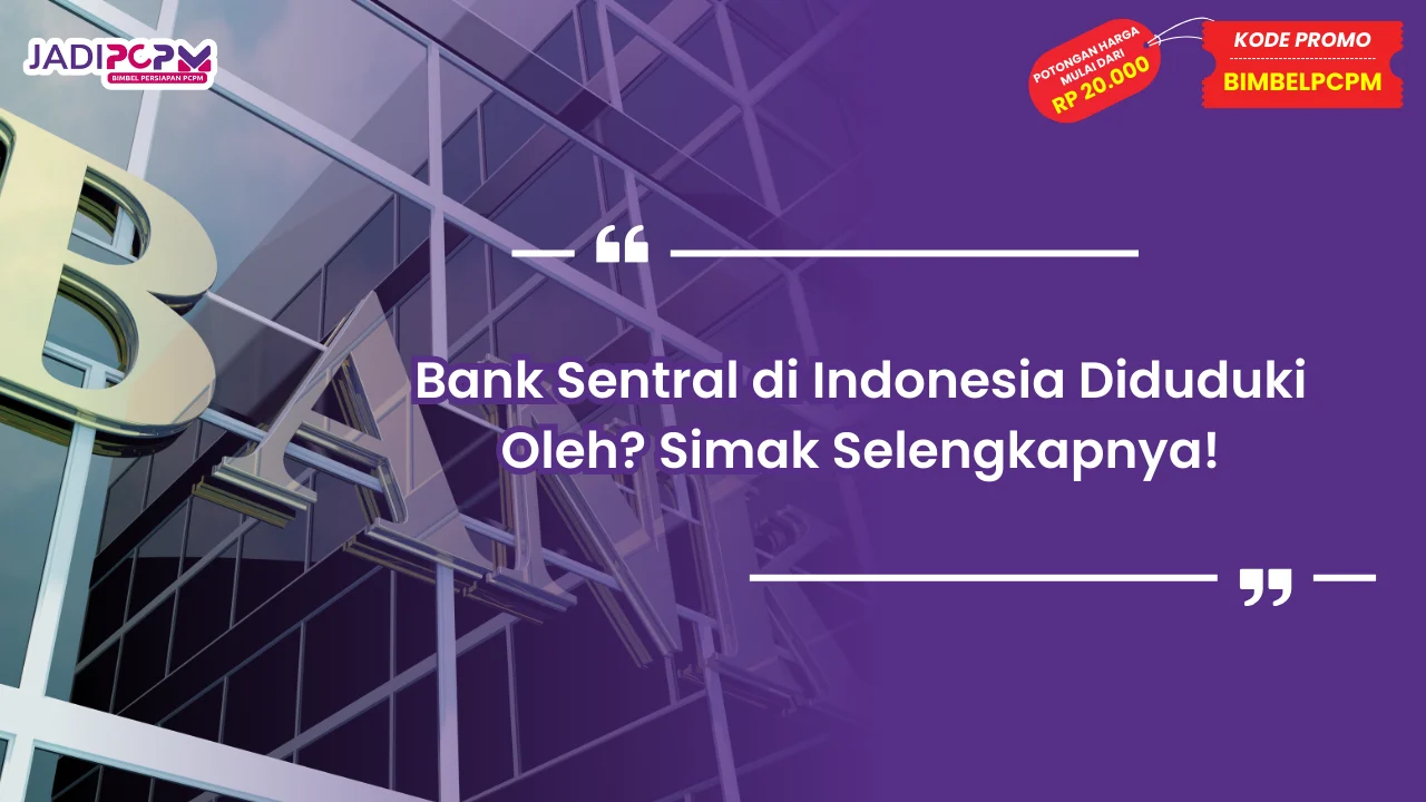 bank sentral di indonesia diduduki oleh