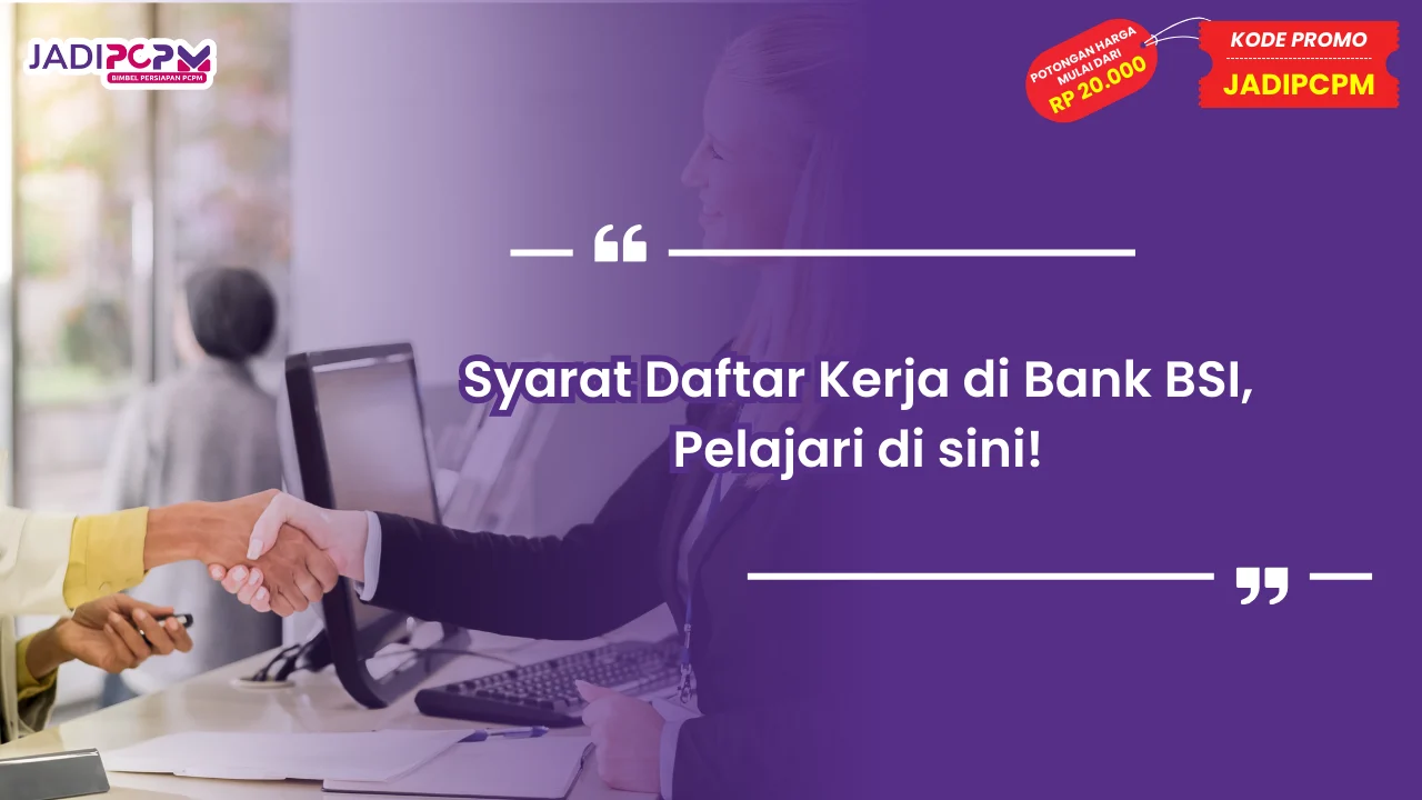 Syarat Daftar Kerja di Bank