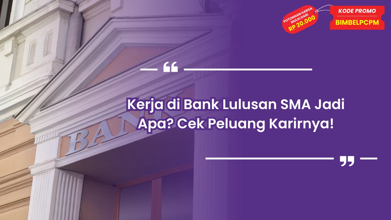 kerja di bank lulusan sma jadi apa