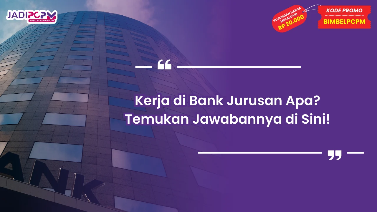 kerja di bank jurusan apa
