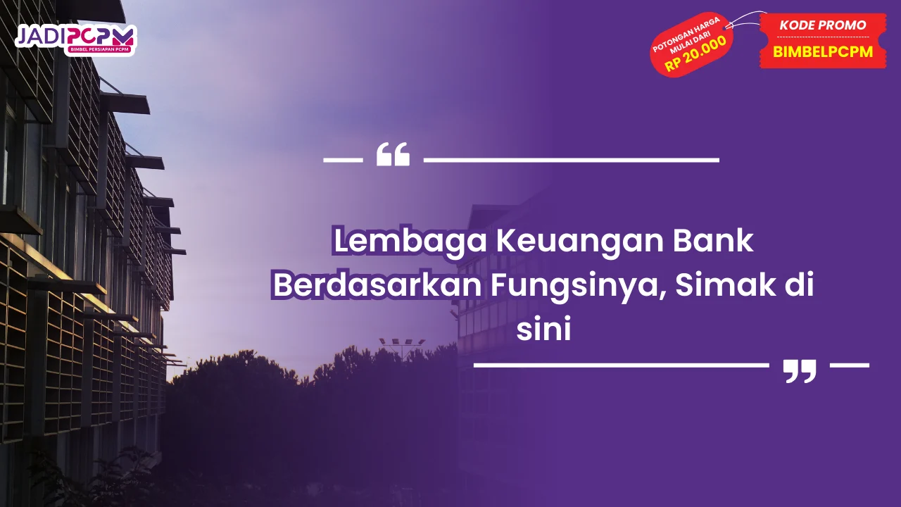 lembaga keuangan bank berdasarkan fungsinya