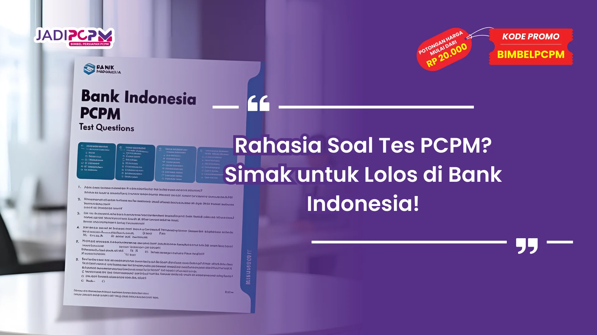 Soal Tes PCPM Bank Indonesia