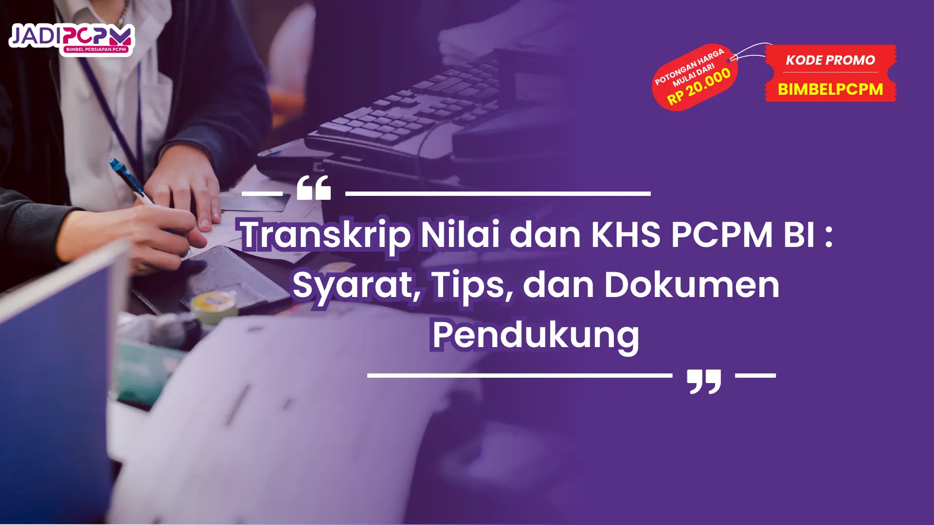 Transkrip Nilai dan KHS PCPM BI