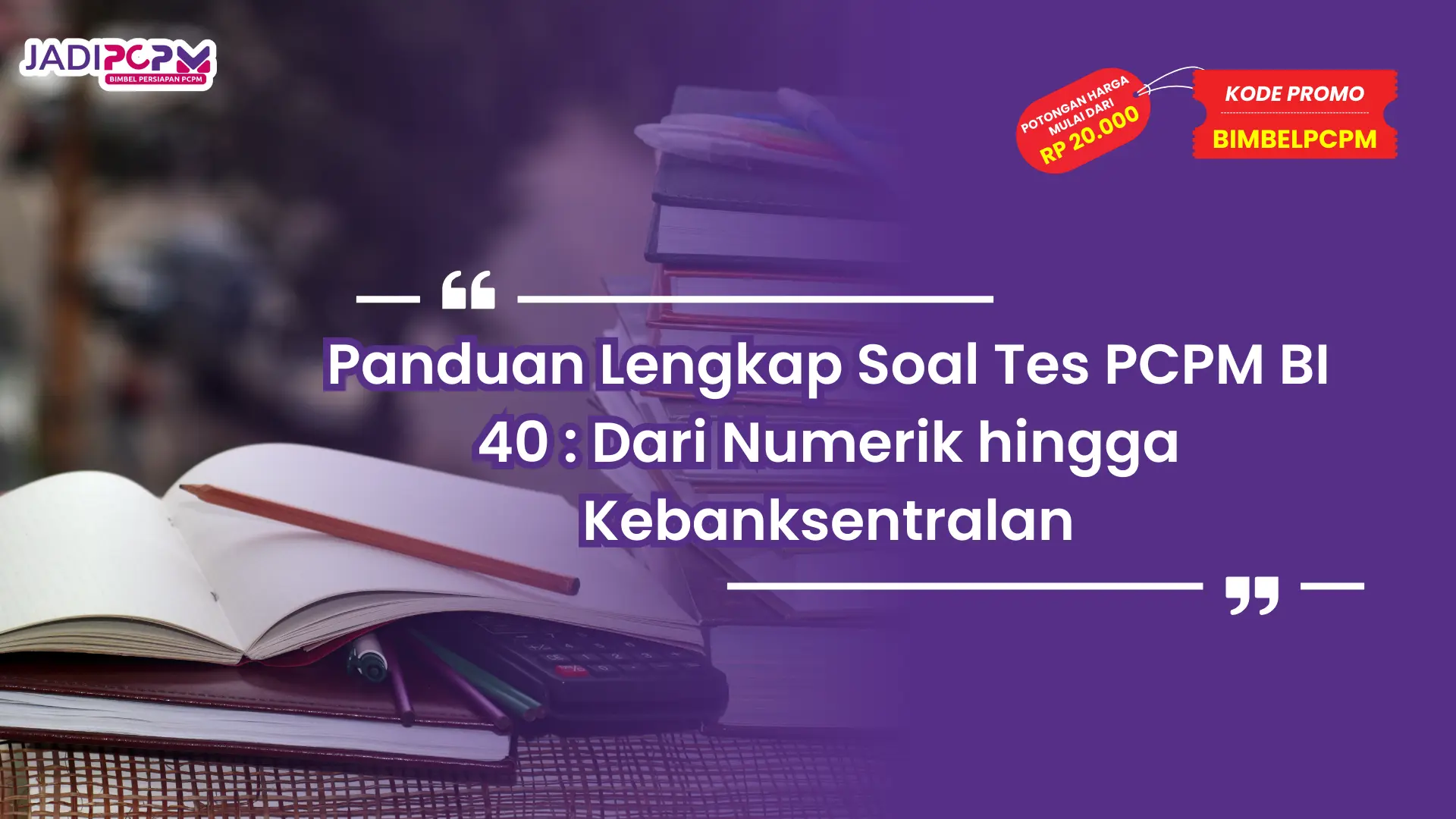 Soal Tes PCPM BI 40