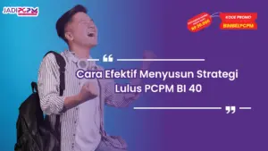 Strategi Lulus PCPM BI 40