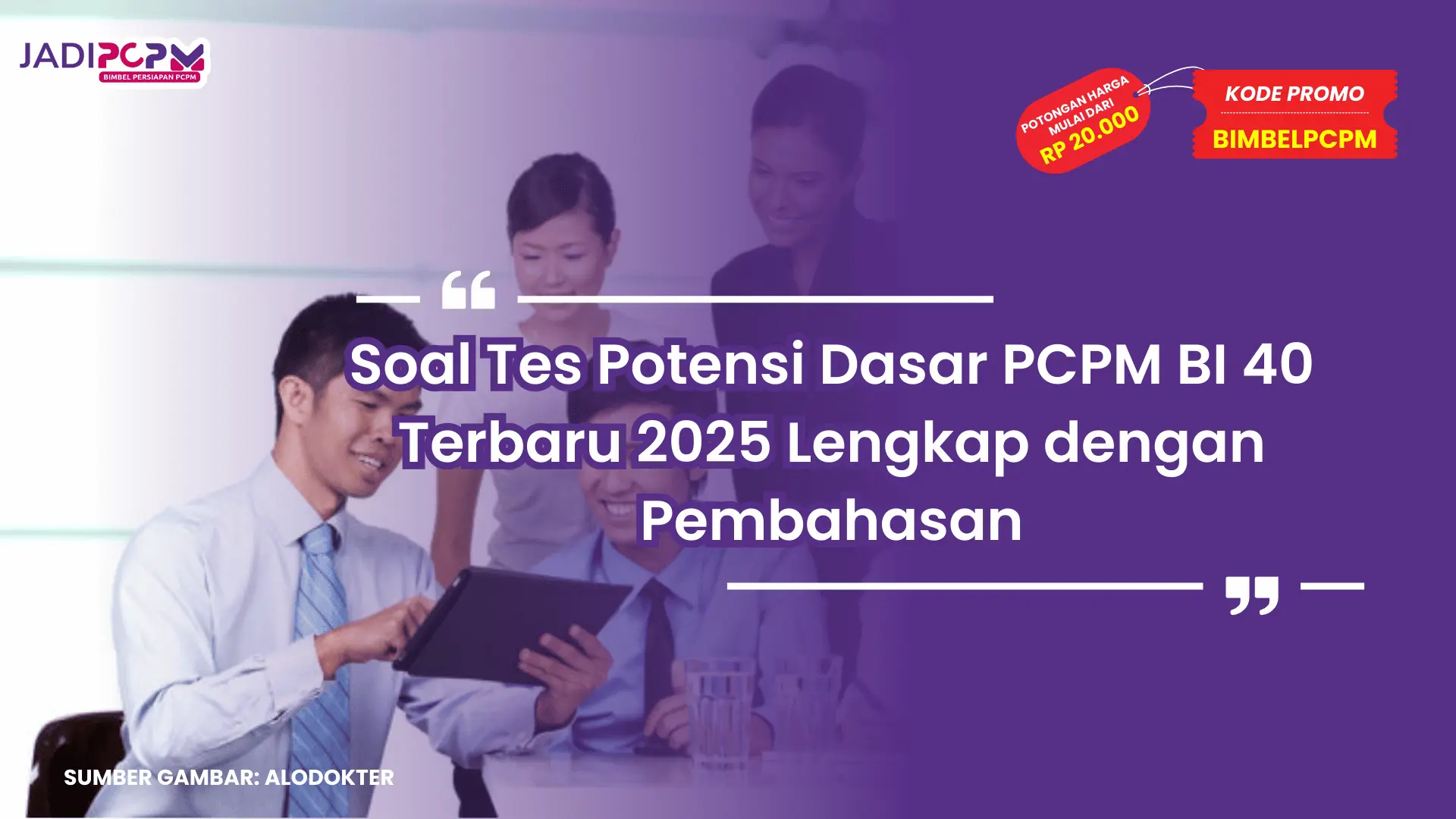 Soal Tes Potensi Dasar PCPM BI 40