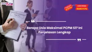 Usia Maksimal PCPM S1