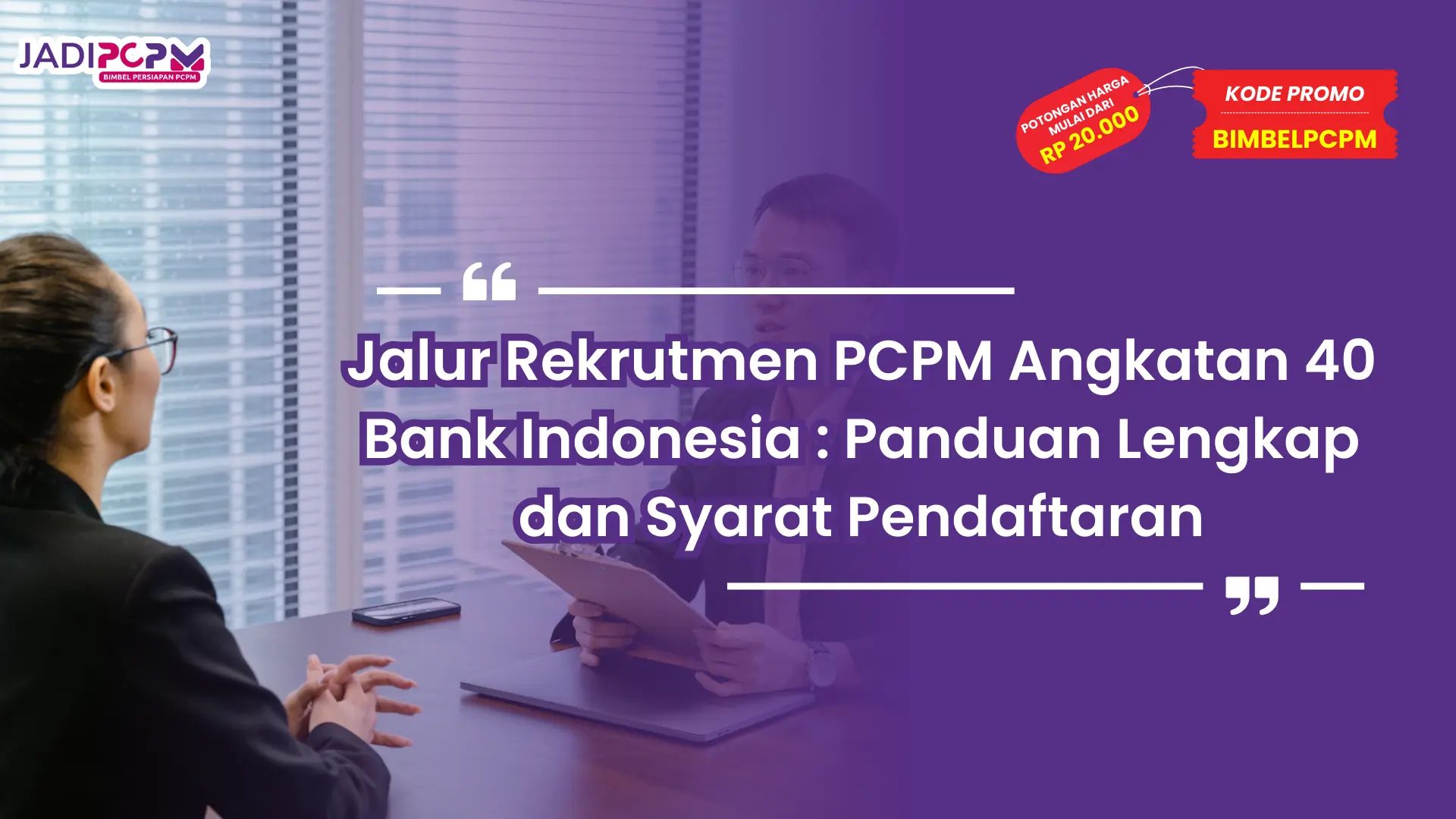 jalur rekrutmen pcpm angkatan 40 bank indonesia