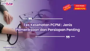 tes kesehatan pcpm