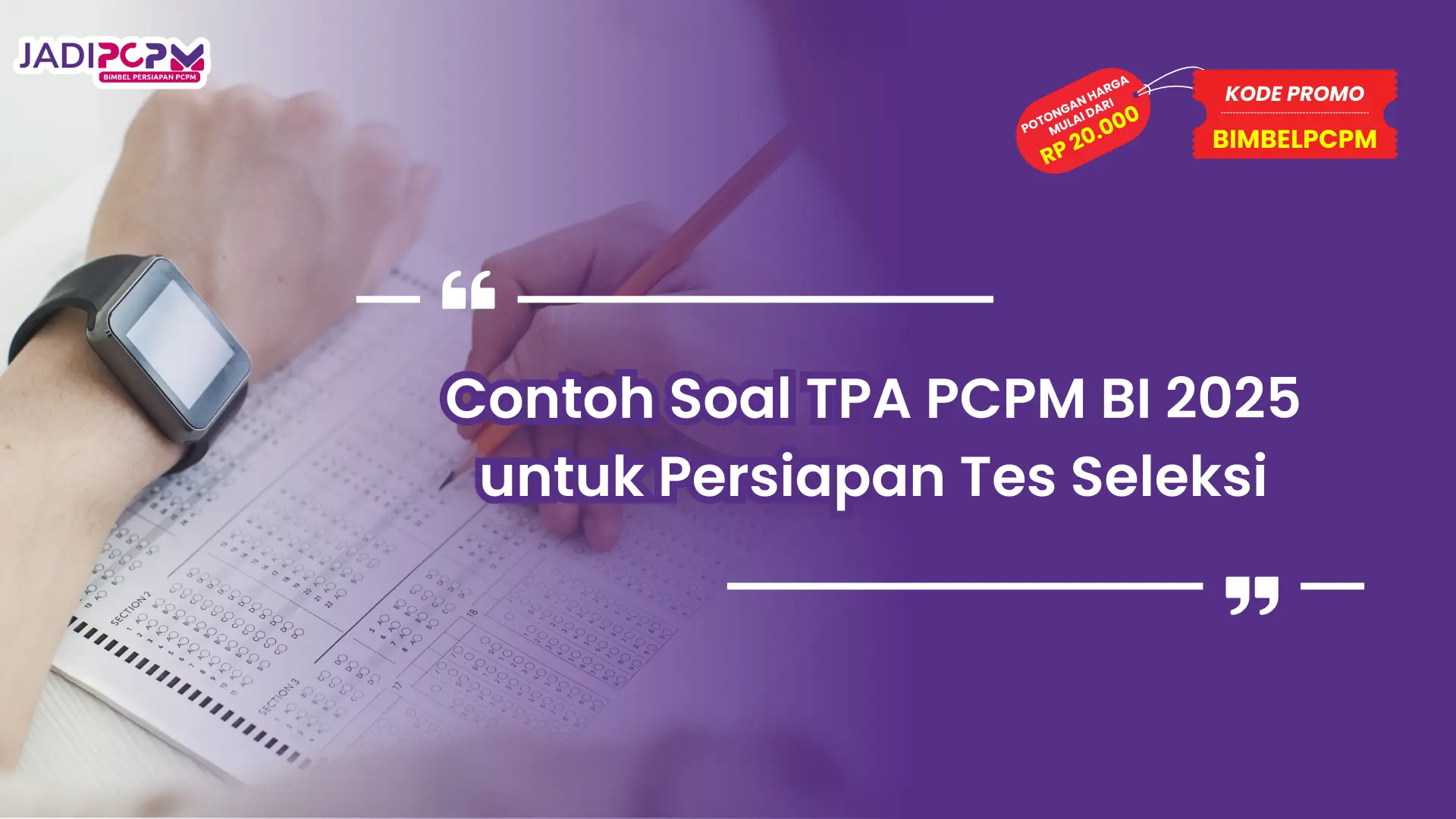 Contoh Soal TPA PCPM BI 2025 untuk Persiapan Tes Seleksi