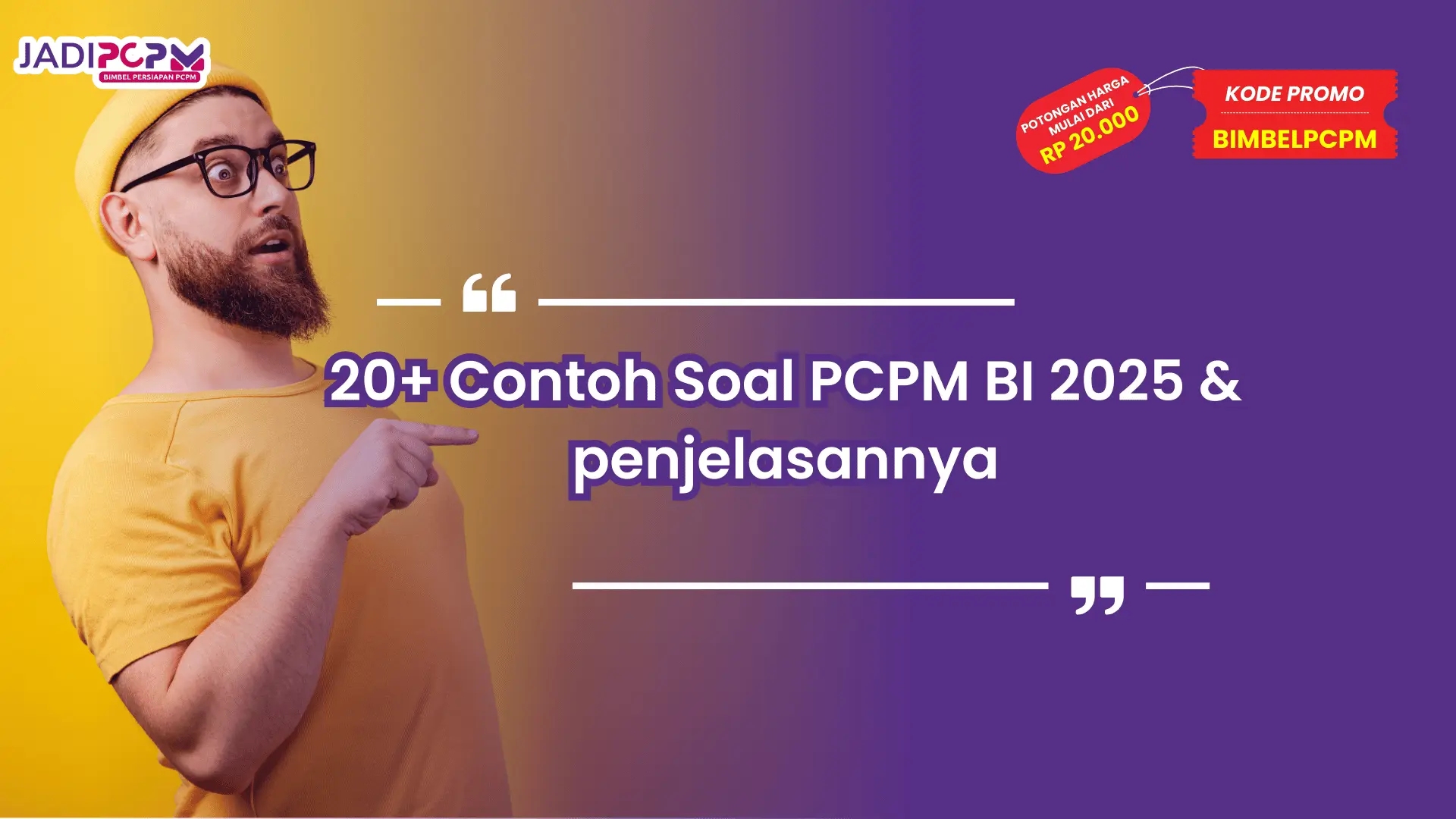 Contoh Soal PCPM BI 2025