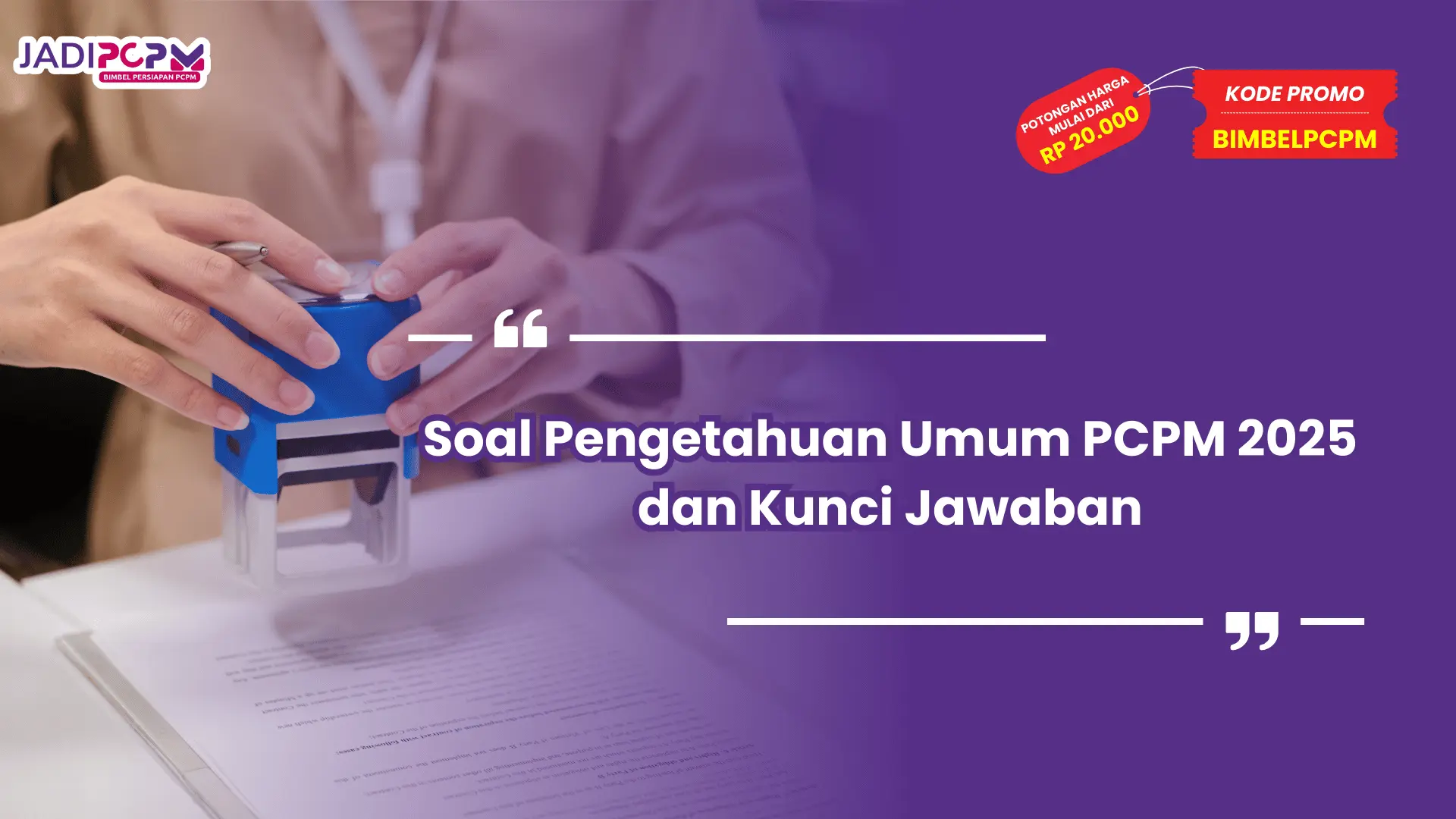 Soal Pengetahuan Umum PCPM