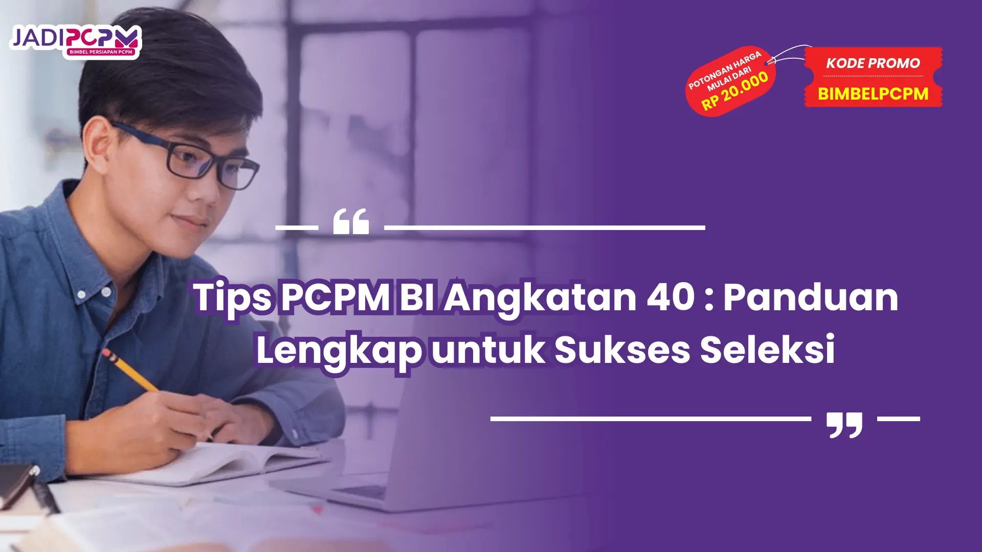 Tips PCPM BI Angkatan 40