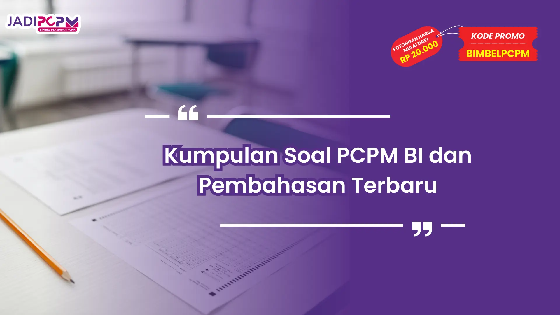 Kumpulan Soal PCPM BI dan Pembahasan